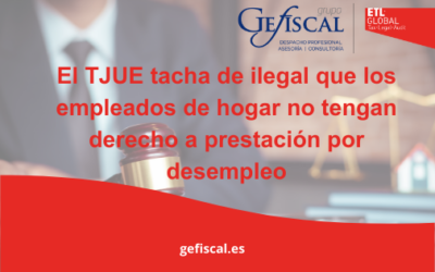 El TJUE tacha de ilegal que los empleados de hogar no tengan derecho a prestación por desempleo