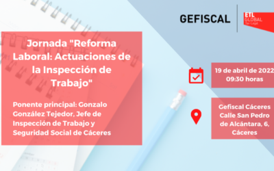 Jornada “Reforma Laboral: Principales actuaciones de la Inspección de Trabajo” celebrada en Cáceres