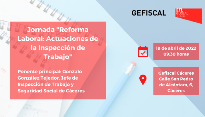 Jornada “Reforma Laboral: Principales actuaciones de la Inspección de Trabajo” celebrada en Cáceres